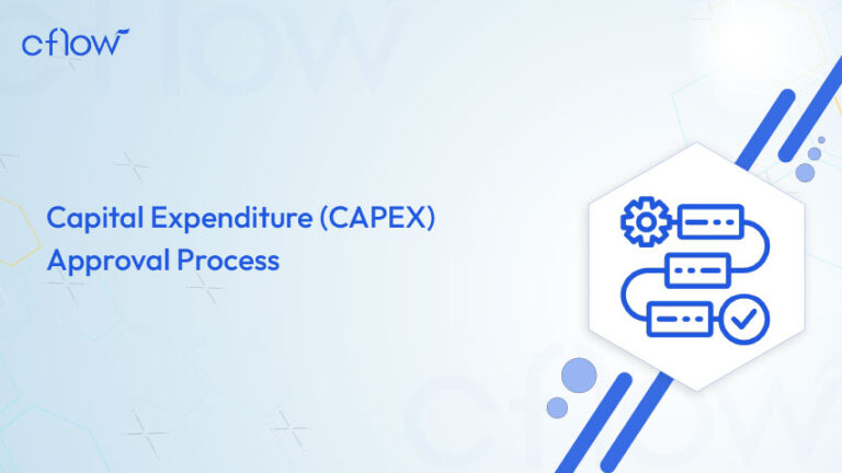 CapEx Approval Process - Streamlining Capital Expenditure - Cflow UK