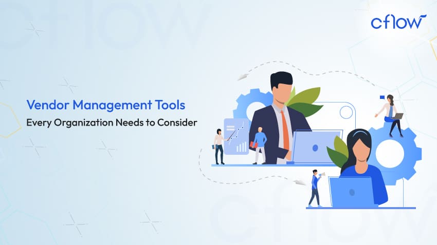 Top 5 Vendor Management Tools Every Organization Needs to Consider