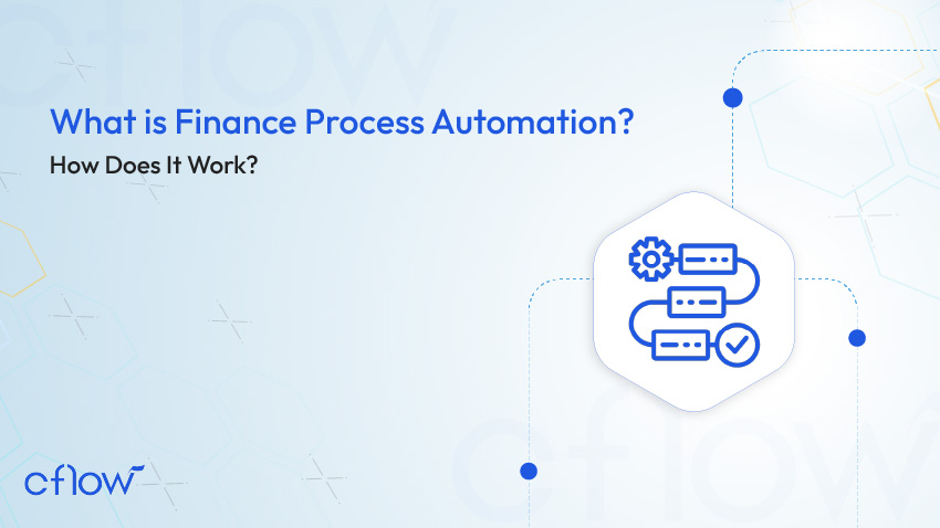 Understanding the Finance Process Automation