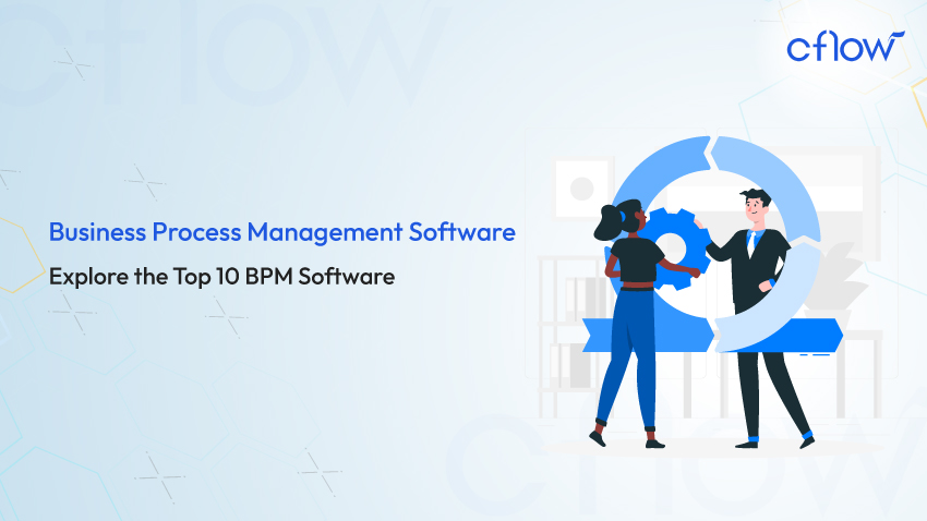 Business Process Management Software – Explore the Top 10 BPM Software for 2025