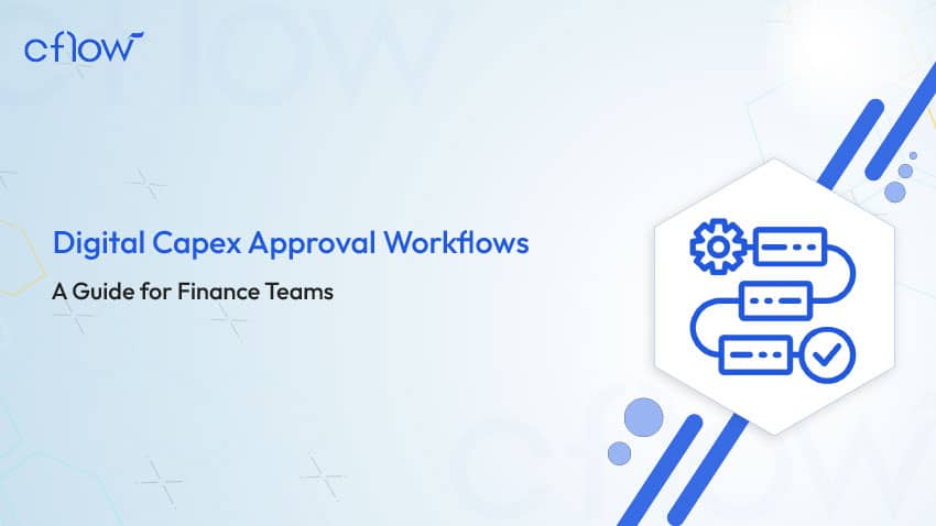 digital capex approval workflows
