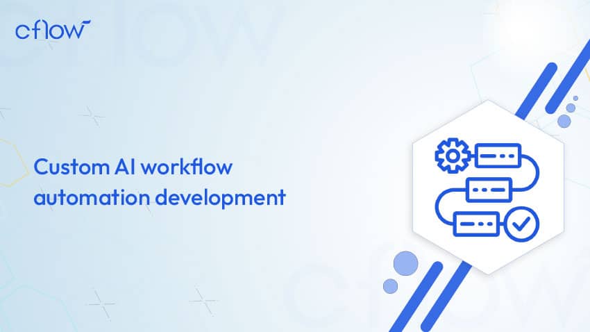 custom ai workflow-automation development