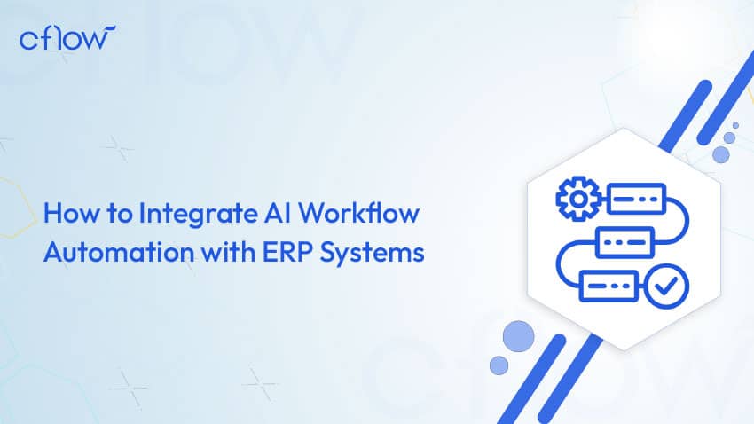 How to integrate AI workflow automation with ERP systems