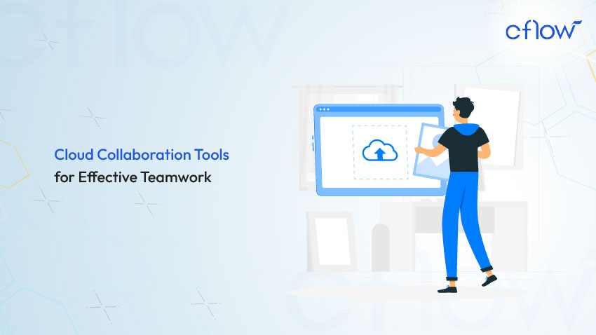 Top 10 Cloud Collaboration Tools for Effective Teamwork