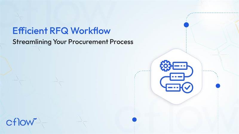 Efficient RFQ Workflow: Streamlining Your Procurement Process