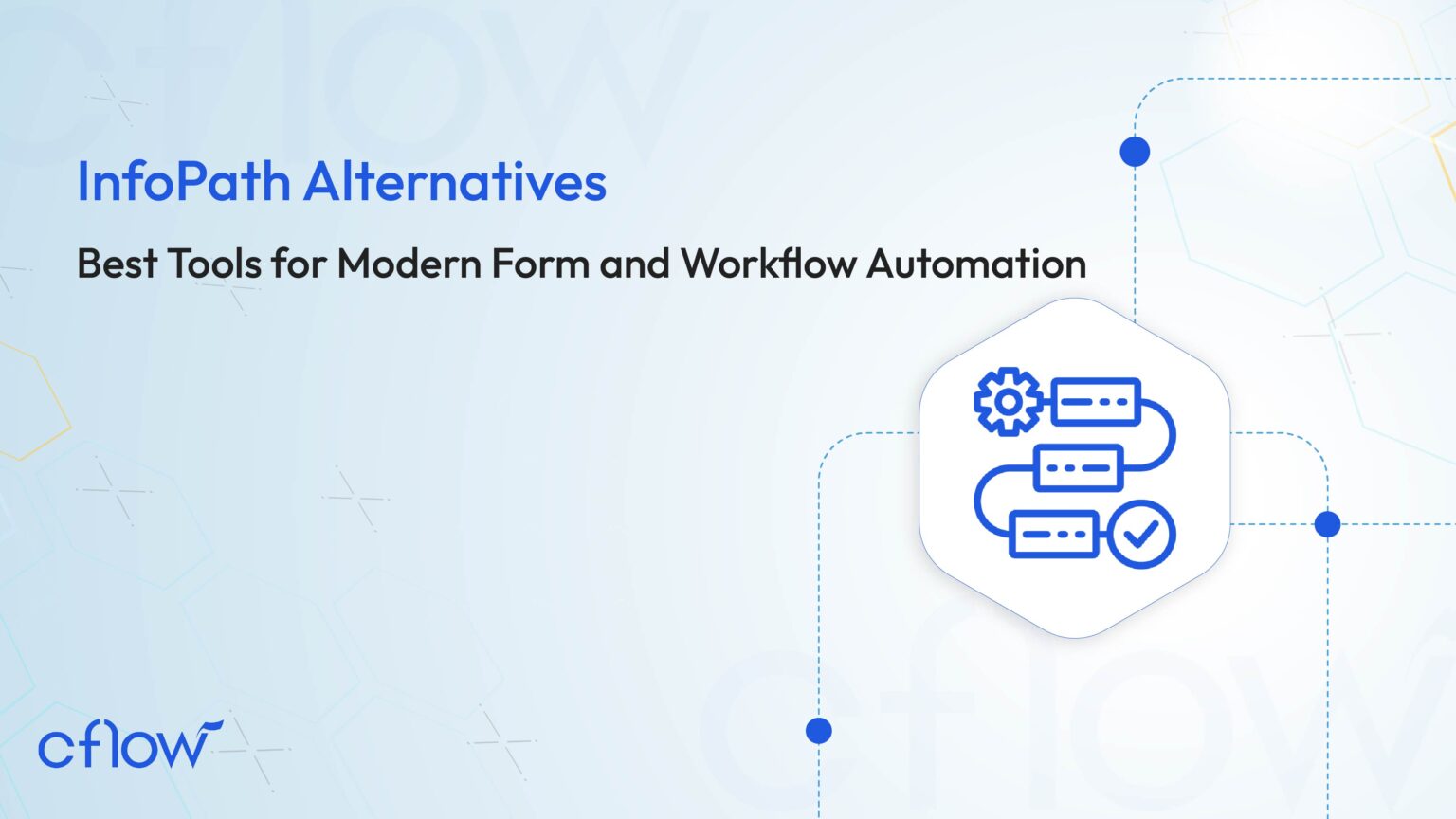 InfoPath Alternatives: Best Tools for Modern Form and Workflow Automation