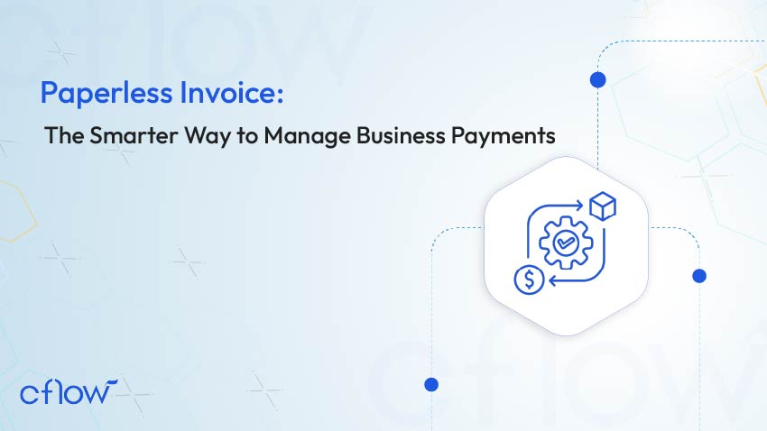 Paperless Invoice: The Smarter Way to Manage Business Payments