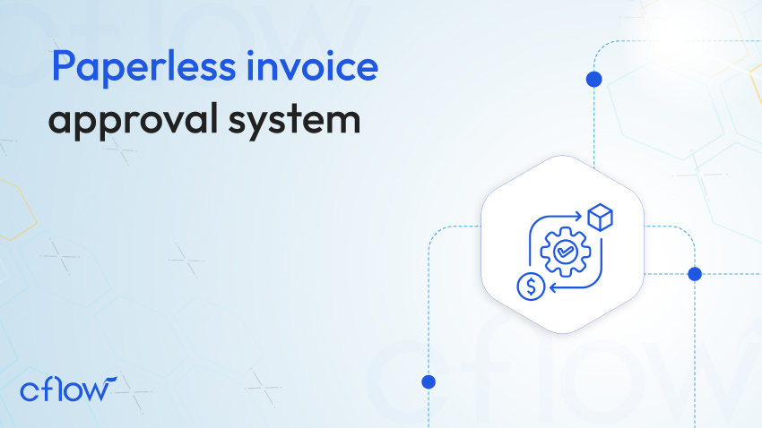 From Manual to Digital: Building a Paperless Invoice Approval Process