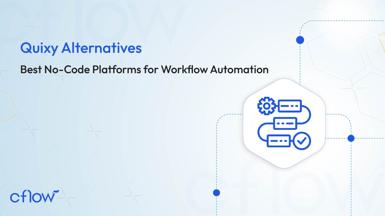 Quixy Alternatives: Best No-Code Platforms for Workflow Automation