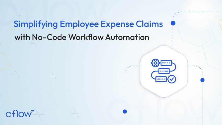 Simplifying Employee Expense Claims with No-Code Workflow Automation