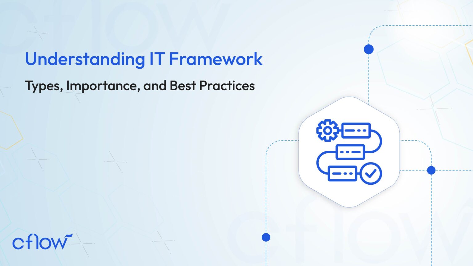 Understanding IT Framework: Types, Importance, and Best Practices
